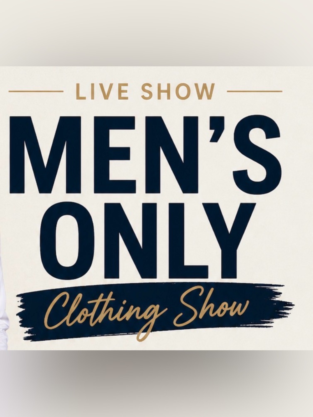 Men’s clothing live show Apr 29th